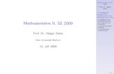 Methodenlehre II, SS 2009 - Ruhr-Universität Bochum fileMethodenlehre II, SS 2009 Prof. Dr. Holger Dette 1. Grundlegende Prinzipien der schlieˇenden Statistik am Beispiel des t-Tests