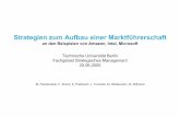 Strategien zum Aufbau einer Marktfuehrerschaft - preibusch.depreibusch.de/documents/Strategien_zum_Aufbau_einer_Marktfuehrerschaft.pdf · 11 M. Fleckenstein, F. Kirsch, S. Preibusch,