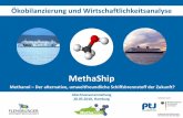 MethaShip - vsm.de · FSG – Rolf Nagel MethaShip-Abschlussveranstaltung, 28.05.2018, Hamburg Inhalt Ökobilanzierung Methanolherstellung (konventionell und emissionsreduziert mittels