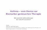 Asthma vom Device zur Biomarker-gesteuerten Therapie · Im ersten Teil führt Sie Herr Prof. Herth in das Thema ein und erläutert die Pathophysiologie und die aktuellen Therapiekonzepte