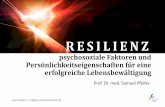 Resilienz Wachsen an Widrigkeiten entwickeln lernen ... · PDF file» abgeleitet von dem englischen Wort „resilience“ = „Spannkraft, Elastizität, Strapazierfähigkeit“; lat.