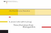 Laserstrahlung - technische Regeln 2016web.physik.uni-rostock.de/cluster/lehre/LaserSafety/BMAS_Laserstrahlen... · (NOHD englisch: Nominal Ocular Hazard Distance) (1) Unter dem Augensicherheitsabstand