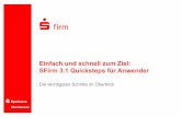SFirm 3.1 Quicksteps Anwender - sparkasse-oberhessen.de · Über ‚Ausgeben‘ im Zahlungsordner (im Start-Menüband oder per Kontextmenü) Zahlungen zentral ausgeben Über ‚Ausgeben‘