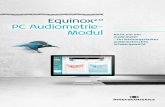 Equinox2.0 PC Audiometrie- Mo l ud - mat-meyer.de · und PDF-Exportoptionen • Optional: REM, HIT und Visible Speechmapping mit Percentilanalyse Hardware-Highlights • Kompakte,