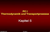 Kapitel 5 - TU Braunschweig · 20.06.2006 15:19 PC I-Kap.5 7 Partielle molare Größen Das Volumen einer Mischung ist in der Regel nicht gleich der Summe der Volumina der Einzelkomponenten.