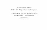 Theorie der FT-IR Spektroskopie - ffb.kit.edu · 3 1 EINLEITUNG Die Infrarot Spektroskopie ist eines der besten Werkzeuge für den analytischen Chemiker. Seit einigen Jahren wird
