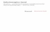 Kulturkonzeption Kassel Struktur- und Bestandsanalyse ... · Zusammenfassung 4 Zusammenfassung Im Rahmen des Prozesses zur Erarbeitung einer Kulturkonzeption für die Stadt Kassel