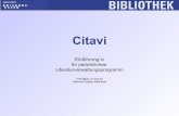Citavi - uni-due.de · Citavi Einführung in Ihr persönliches Literaturverwaltungsprogramm Citavi@ub.uni-due.de Dezernat Digitale Bibliothek