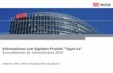 Informationen zum digitalen Produkt Tages-La · Mit der „Tages-La“ kommt ein neues innovatives Produkt auf den Markt 3 DB Netz AG | I.NPB 2 (I) | Dezember 2017 Innovation durch