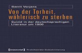 2016-06-21 13-37-41 --- Projekt: transcript.anzeigen ... · Aus: Gerrit Vorjans Von der Torheit, wählerisch zu sterben Suizid in der deutschsprachigen Literatur um 1900 Juli 2016,