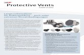 Protective Vents - gore.de · Methode: • IEC 60068-2-78 Testbedingungen: n n 85 °C n 85 % relative Luft feuchtigkeit n n 1.000 Stunden Schutz vor dem Eindringen von Partikeln und