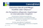 Hoff et al DGS 2012 Bochum - carers@work.ppt ...carersatwork.tu-dortmund.de/download/Presentation_DGS_Oct2012.pdf · Carers@Work Zwischen Beruf und Pflege: Konflikt oder Chance? Die