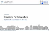 Jürgen Roth Mündliche Portfolioprüfung - Landau · an Beispielmaterialien aus dem Portfolio erläutern (!) Einsatz der Portfolioelemente genau planen und hinsichtlich der Visualisierung