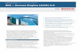 BIS Access Engine (ACE) 4 -  · PDF fileEngineered Solutions | BIS – Access Engine (ACE) 4.6 BIS – Access Engine (ACE) 4.6   u Dezentralisiertes Zutrittskontrollsystem mit