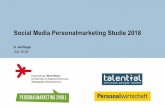 Social Media Personalmarketing Studie 2018 · Prof. Dr. Thorsten Petry Bereits zum 5. Mal seit 2010 haben wir den Status-Quo der Nutzung von Social Media im Personalmarketing untersucht