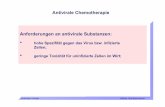 Antivirale Chemotherapie Anforderungen an antivirale ... · HIV Virus Enzym Wirkungsweise. Molekulare Virologie 2008 by Ruth Brack-Werner Nutzung/Hemmung spezifischer viraler Proteine