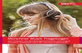 Münchner Musik Fragebogen - s3.medel.com · 1 Münchner Musik Fragebogen Zum Erfassen von Musikhörgewohnheiten post-lingual ertaubter Probanden nach der Cochlea-Implantation Rehabilitation
