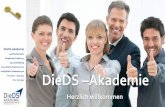 69115 Heidelberg DieDS Akademie · DieDS - Akademie Zukunft mitgestalten • nachhaltigen Nutzen bringen • Menschen zum Erfolg verhelfen • AZAV und ISO 9001 zertifizierter Bildungsträger