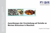 Auswirkungen der Verarbeitung auf Gehalte an Marinen ... · Konflikt mit EFSA Empfehlungen • Konflikt mit Stellungnahme der EFSA EFSA Scientific opinion, Marine biotoxins in shellfish