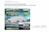Institutionelle Modelle für die Wasserwirtschaft Schweiz · Andreas Zysset, Daya Moser, Katrin Bernath, Jürg Künzle, Christof Abegg, Roger Pfammatter Stefan Rieder, Flurina Landis,