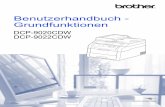 Benutzerhandbuch - Grundfunktionendownloads.cdn.re-in.de/1200000-1299999/001289650-an-01-de-BROTHER_DCP... · Benutzerhandbuch - Grundfunktionen DCP-9020CDW DCP-9022CDW Version A
