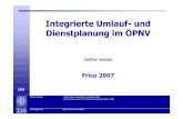 Integrierte Umlauf-und Dienstplanung im ÖPNV · Bündel-Methode (Kiwiel[1990], Helmberg[2000]) ... Coordinate Ascent Subgradient Volume Bundle+AS Dual Simplex Barrier [s] Steffen
