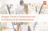 Shopper Trends in Deutschland und ihr Einfluss auf die ... · Wie ist die Konsumlaune des deutschen Shoppers? Wie entwickelt sich der deutsche Einzelhandel?