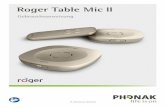 Roger Table Mic II - phonak.com · 4 5 2. Lernen Sie das Roger Table Mic II kennen Ihr Roger Table Mic II wurde von Phonak, dem weltweit führenden Unternehmen für Hörlösungen,
