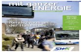 Sommer 2017 ENERGIE - SWK Stadtwerke Kaiserslautern · mit ganzer ENERGIE Für Sie. Mit ganzer Energie. Verkehrs-AG Rendezvous an der Haltestelle Sommer 2017 Magazin der Stadtwerke