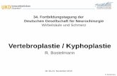 Vertebroplastie / Kyphoplastie - dgnc.de · Zusammenhang zwischen dem Lokalbefund nach Fraktur und der Ausprägung der klinischen Zeichen