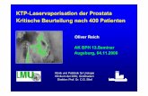 KTP-Laservaporisation der Prostata Kritische Beurteilung ... fileKTP-Laser bei Hoch-Risiko-Patienten Reich et al, J Urol 2005 9Erste KTP-Anwendung im Bereich der Prostata in Deutschland