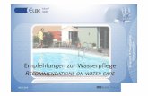 Empfehlungen zur Wasserpflege R - warnow-liner.com · 3. Das Poolwasser sollte auf Metalle überprüft werden (z. B. Geräte Das Poolwasser sollte auf Metalle überprüft werden (z.