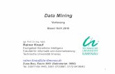 Data Mining - Startseite TU Ilmenau · 2 Motivation In großen Datenmengen liegen oftmals “versteckte” Informationen Manuelle Analyse verschlingt Unmassen von Ressourcen (Zeit,