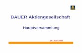 08-06-26-HV Vortrag Internet - bauer.de · 4 Resources Bau Maschinen Ziel ~ 40 % der Gesamt-konzernleistung Global tätiger Anbieter für Spezialtiefbau-leistungen sowie angrenzende