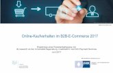 Online-Kaufverhalten im B2B-E-Commerce 2017 · der sogenannte B2C-E-Commerce jährlich zweistellige Wachstumsraten, was sicherlich auch zur Dominanz dieses Themas in der öffentlichen