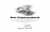 Le livre du Pegasos - via.i-networx.de · Das Pegasosbuch « Le livre du Pegasos » Gesammelte Artikel über den Pegasos Version vom Nov 2005 - von Geoffrey CHARRA (V1.1) Deutsche
