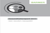 Gesundheitsreport 2017 - BARMER · Zusammenfassung 7 Zusammenfassung Neuerungen Den diesjährigen Gesundheitsreport betreffen zwei Neuerungen. Zum 1. Januar 2017 fusionierte die BARMER