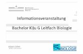 Informationsveranstaltung Bhl Bachelor KiJu G Litf ... · • Im FB Biologie werden Prüfungen mit Notenpunkten (und nicht mit Zensuren) bewertet • Jedes Modul hat jeweils max.