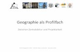 Geographie als Profilfach - li.hamburg.de · Profil Mensch in Umwelt und Gesellschaft Geographie –Politik –Biologie – Seminarfach Profil 2 Geographie / PGW --Mensch in Natur