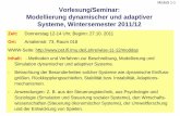 ModaS 1-1 Vorlesung/Seminar: Modellierung dynamischer und ... · ModaS 1-7 7 "System" (griech.) = “Zusammengesetztes” System (1, n.DIN): abgegrenzte Anordnung von aufeinander
