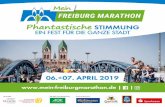 EIN FEST FÜR DIE GANZE STADT - mein-freiburgmarathon.de · MEIN FREIBURG MARATHON EIN EINZIGARTIGES, MITREISSENDES UND STIMMUNGSVOLLES EVENT FREIBURG BAND-MARATHON: Freiburgs längste