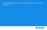 Halbjahresfinanzbericht 2017 - dok-cms.dkb.de · Die Deutsche Kreditbank (DKB) mit Hauptsitz in Berlin gehört zu den großen Kreditinstituten Deutschlands. Unser Unternehmen ist