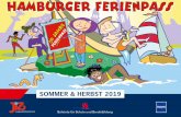 SOMMER & HERBST 2019 - hamburg.de · HAMBURGER FERIENPASS Hier ist er: Der Ferienpass 2019! Bitte ausfüllen, ausschneiden und beim jeweiligen Veranstalter vorlegen (sonst gibt es