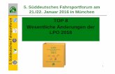 TOP 8 Wesentliche Änderungen der LPO 2018 · 3 Wesentliche Änderungen der LPO 2018 Bei Vielseitigkeits- bzw. Kombinierten LP Fahren (mit Geländeprüfungen) werden die unter §