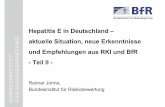 Hepatitis E in Deutschland - Aktuelle Situation, neue ... · Reimar Johne –HEV – ÖGD 2016 Seite 3 Hepatitis E-Virus in Hausschweinen in Deutschland Tierart HEV-RNA Positiv/Gesamtzahl