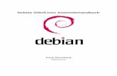 Debian GNU/Linux Anwenderhandbuch - theopenundergroundpdf/ulinuz/debian/debanwenhandb.pdf · 6.8.6.2. Mouse Properties.....343 6.8.7. Startup Programs.....344