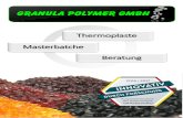 Thermoplaste Masterbatche Beratung - granula-polymer.dePolymer+GmbH.pdf · Granula Polymer GmbH Ihr Partner in Qualität und Expertise Die Granula Polymer GmbH wurde vor 20 Jahren