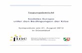 Tagungsbericht Soziales Europa unter den Bedingungen der Krise · Tagungsbericht Soziales Europa unter den Bedingungen der Krise Symposium am 21. August 2012 in Düsseldorf