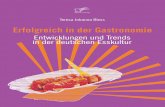 Erfolgreich in der Gastronomie - download.e-bookshelf.de · Teresa Johanna Bless Erfolgreich in der Gastronomie Entwicklungen und Trends in der deutschen Esskultur ISBN: 978-3-8366-1016-2