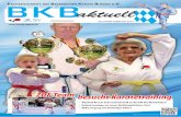 F des Bayerischen Karate Bundes e.V. BKB BKB Aktuell/bkb-magazin_01-2013.pdf · Im Kata-Team der Damen setzten sich die drei Erdinger Mädels Marina Albers, Susanne Beinvogl und Lisa-Marie
